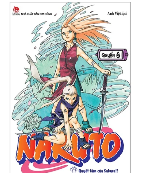 Naruto - Tập 6 - Quyết Tâm Của Sakura!! (Tái Bản 2022)