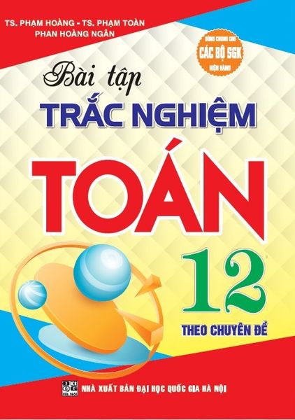 Bài Tập Trắc Nghiệm Toán 12  Theo Chuyên Đề