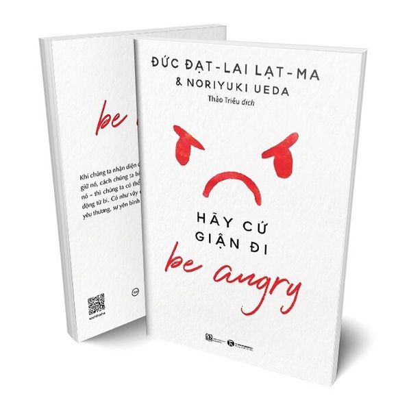 Be Angry - Hãy Cứ Giận Đi (Tái Bản 2024)