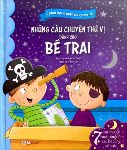 5 Phút Đọc Truyện Cùng Con Yêu - Những Câu Chuyện Thú Vị Dành Cho Bé Trai