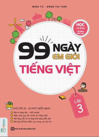 99 Ngày Em Giỏi Tiếng Việt - Lớp 3