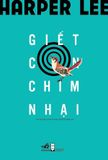 Giết Con Chim Nhại (Tái Bản 2024)