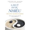 Làm Ít Được Nhiều