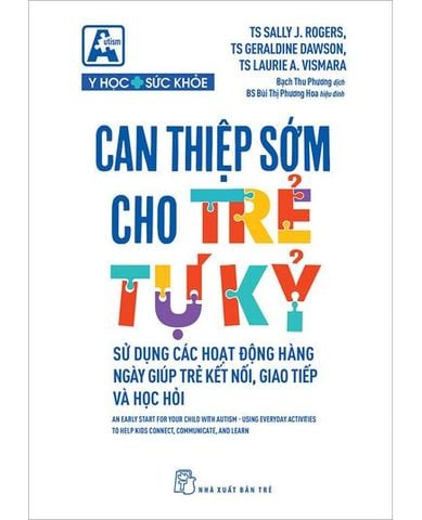 Can thiệp sớm cho trẻ tự kỷ - Sử dụng các hoạt động hàng ngày giúp trẻ kết nối, giao tiếp và học hỏii