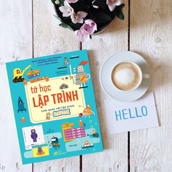 Tớ Học Lập Trình - Làm Quen Với Lập Trình Scratch