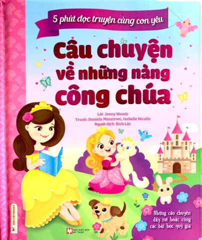 5 Phút Đọc Truyện Cùng Con Yêu - Câu Chuyện Về Những Nàng Công Chúa