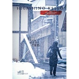 Phía Sau Nghi Can X (Tái Bản 2024)