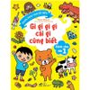 Gi Gỉ Gì Gi Cái Gì Cũng Biết - Dành Cho Lớp 1 (Tái Bản 2021)
