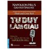 TƯ DUY LÀM GIÀU - NHỮNG BÀI NÓI CHUYỆN BẤT HỦ CỦA NAPOLEON HILL