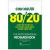 Con người 80/20: Chín yếu tố cốt lõi của thành công 80/20 trong công việc