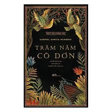 Trăm Năm Cô Đơn (Tái Bản 2023)