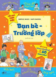 Tiểu Học Toàn Diện - Bạn Bè - Trường Lớp