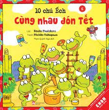 Ehon - Combo 6 Cuốn 10 Chú Ếch Phần 1 ( Tập 1 - 6)