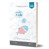 Mình Là Cá, Việc Của Mình Là Bơi - Sống Như Người Nhật