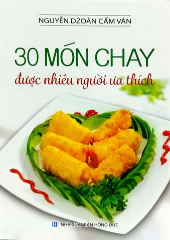 30 Món Chay Được Nhiều Người Ưa Thích