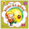 Bé học Lễ giáo - Bubu Tập 59: Đá bóng