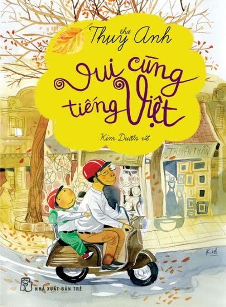 Thơ Thụy Anh: Vui Cùng Tiếng Việt (Tái Bản 2022)