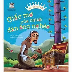 NGÀY XỬA NGÀY XƯA - GIẤC MƠ CỦA NGƯỜI ĐÀN ÔNG NGHÈO