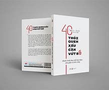 40 Thói Quen Xấu Cần Vứt Bỏ - Hành Trình Thay Đổi Bản Thân Đơn Giản Và Bền Vững