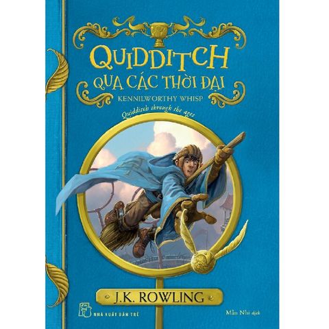 Quidditch Qua Các Thời Đại - Harry Potter Ngoại Truyện