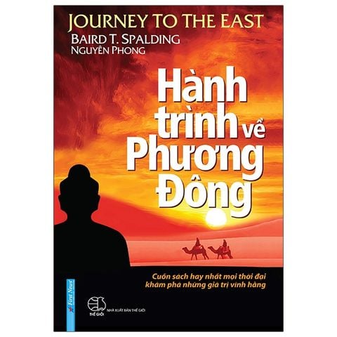 HÀNH TRÌNH VỀ PHƯƠNG ĐÔNG (BÌA MỀM)