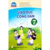 Giáo Dục Công Dân 7 (Chân Trời Sáng Tạo) (Chuẩn)