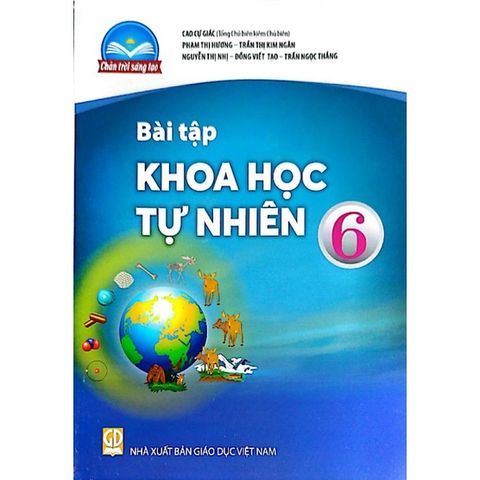 Bài Tập Khoa Học Tự Nhiên 6 (Chân Trời Sáng Tạo) (Chuẩn)
