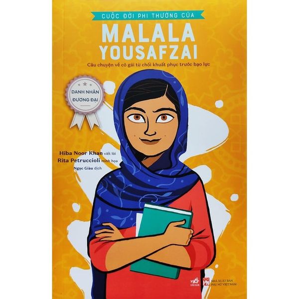 Danh Nhân Đương Đại - Cuộc Đời Phi Thường Của Malala Yousafzai