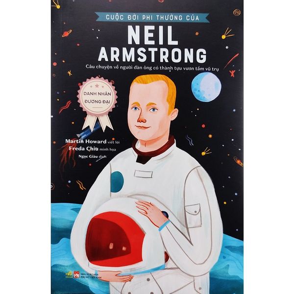 Danh Nhân Đương Đại - Cuộc Đời Phi Thường Của Neil Armstrong