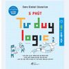 5 Phút Tư Duy Logic - Tập 1 (Nhập Môn)
