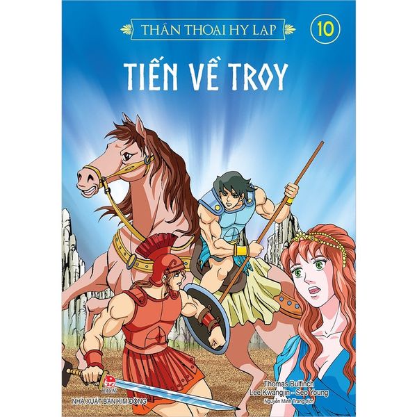 Thần Thoại Hy Lạp Tập 10 - Tiến Về Troy (Tái Bản 2019)
