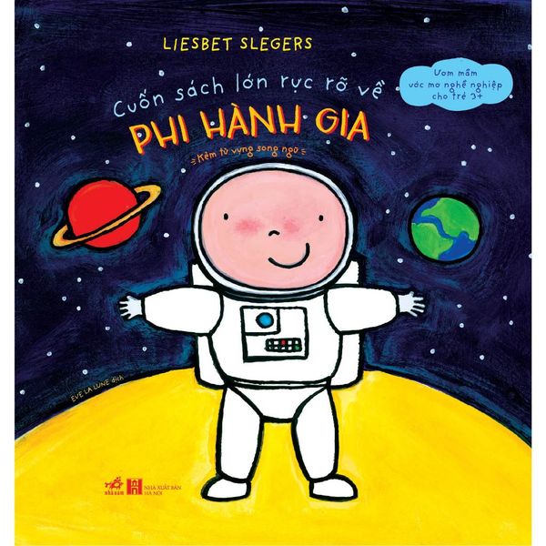 Cuốn Sách Lớn Rực Rỡ Về - Phi Hành Gia (Kèm Từ Vựng Song Ngữ)