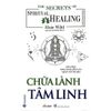 The Little Book Of Spiritual Healing - Chữa Lành Tâm Linh