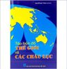 Tập Bản Đồ Thế Giới Và Các Châu Lục - Nguyễn Quý Thao