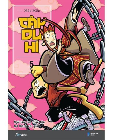 Tây Du Hí - Tập 5 - Ngôi Làng Nơi Thần Tiên Trở Thành Yêu Quái (Tái Bản 2024)