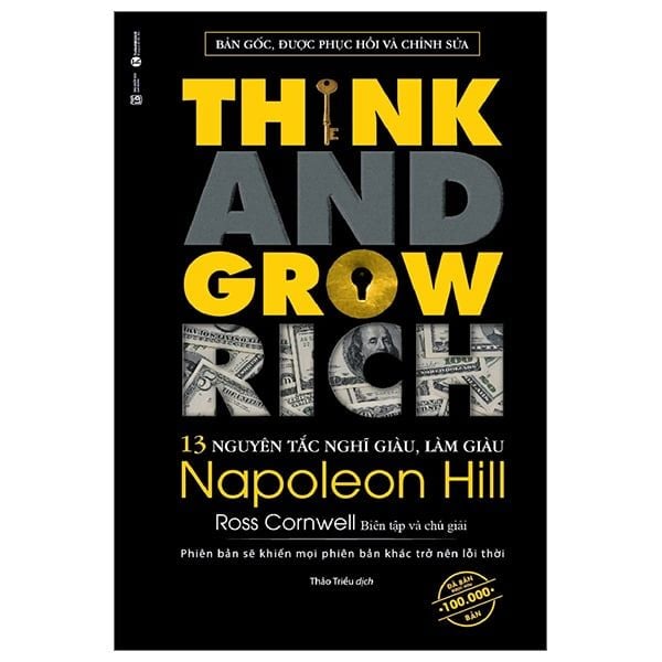 13 Nguyên Tắc Nghĩ Giàu Làm Giàu - Think And Grow Rich (Tái Bản 2023)