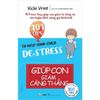 101 Tips - Giúp Con Giảm Căng Thẳng