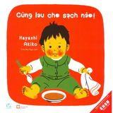 Ehon Nhật Bản - Cùng Lau Cho Sạch Nào! (Từ 0 - 3 Tuổi) (Tái Bản 2019)