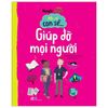Mẹ Ơi Con Sẽ... - Giúp Đỡ Mọi Người