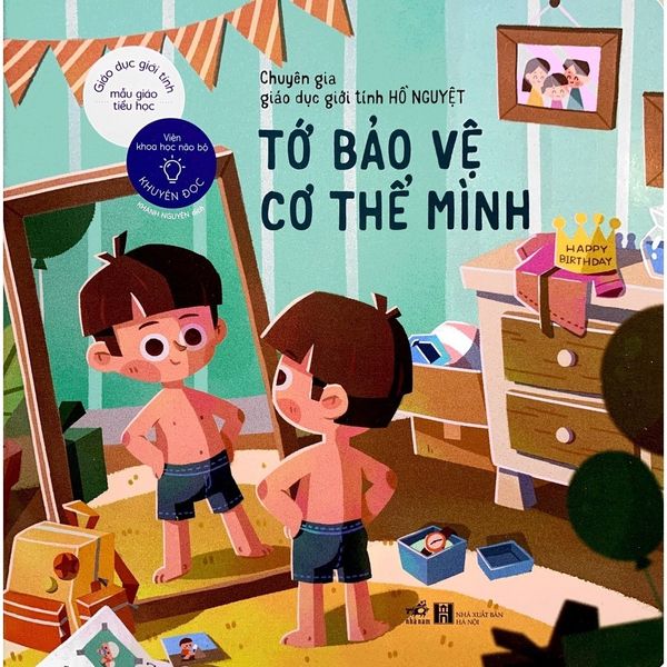 Giáo Dục Giới Tính Mẫu Giáo Tiểu Học - Tớ Bảo Vệ Cơ Thể Mình