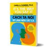 It's The Way You Say It - Cách Ta Nói Sẽ Làm Nên Tất Cả