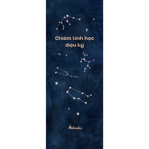 Chiêm Tinh Học Diệu Kỳ - Tiết Lộ Mọi Bí Mật Về Bạn Và Những Người Xung Quanh