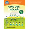 Giáo Dục Thể Chất 7 (Chân Trời Sáng Tạo) (Chuẩn)