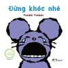 Lật Giở Song Ngữ - Đừng Khóc Nhé - Bìa Cứng