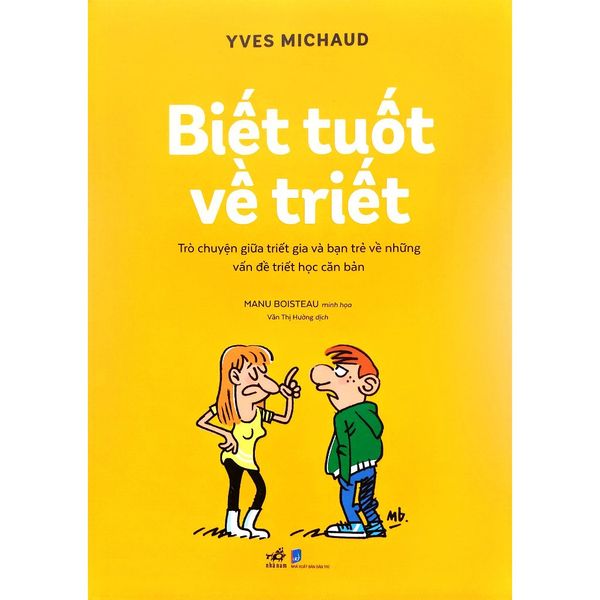 Biết Tuốt Về Triết - Trò Chuyện Giữa Triết Gia Và Bạn Trẻ Về Những Vấn Đề Triết Học Căn Bản