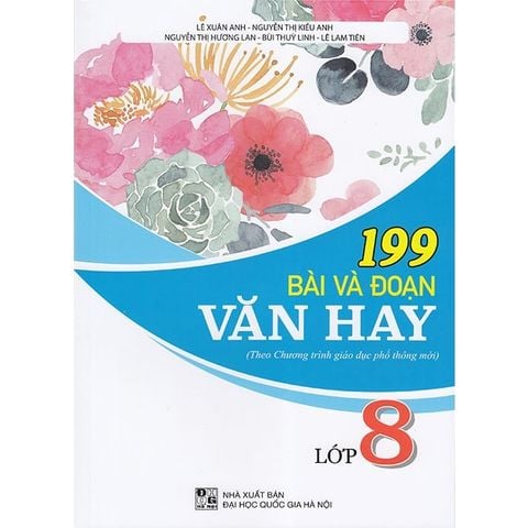 199 Bài Và Đoạn Văn Hay Lớp 8