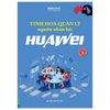 Tinh Hoa Quản Lý Nguồn Nhân Lực Huawei