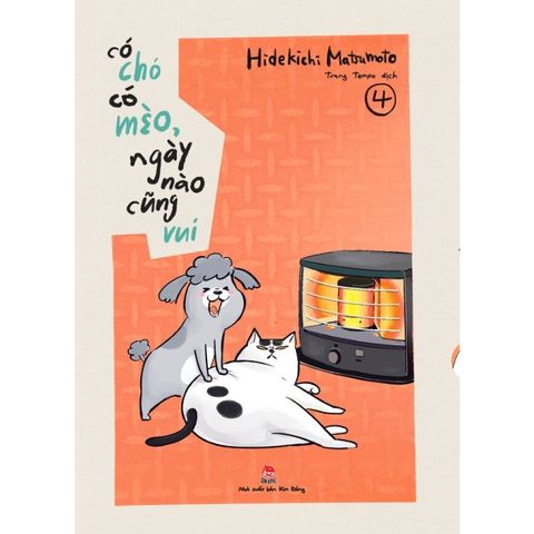 Có Chó Có Mèo, Ngày Nào Cũng Vui - Tập 4 - Tặng Kèm Bookmark