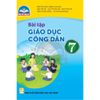 Bài Tập Giáo Dục Công Dân 7 (Chân Trời Sáng Tạo) (Chuẩn)