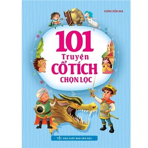 101 Truyện Cổ Tích Chọn Lọc (Tái Bản)